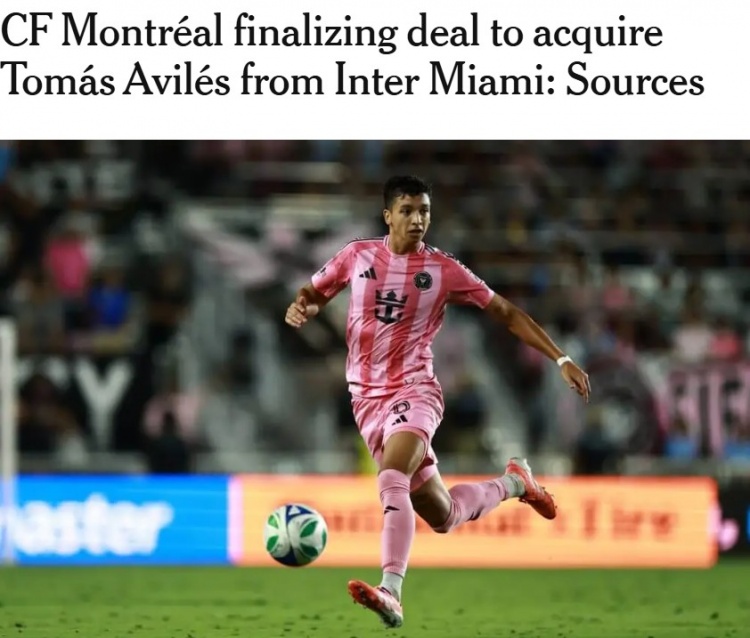TA:迈阿密后卫阿维莱斯接近租借加盟蒙特利尔冲击,含买断选项